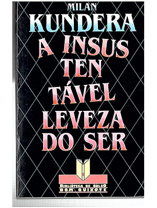 A insustentável leveza do ser