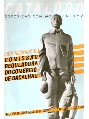 Catálogo e exposição comemorativa cinquentenario comissão reguladora do comércio de bacalhau