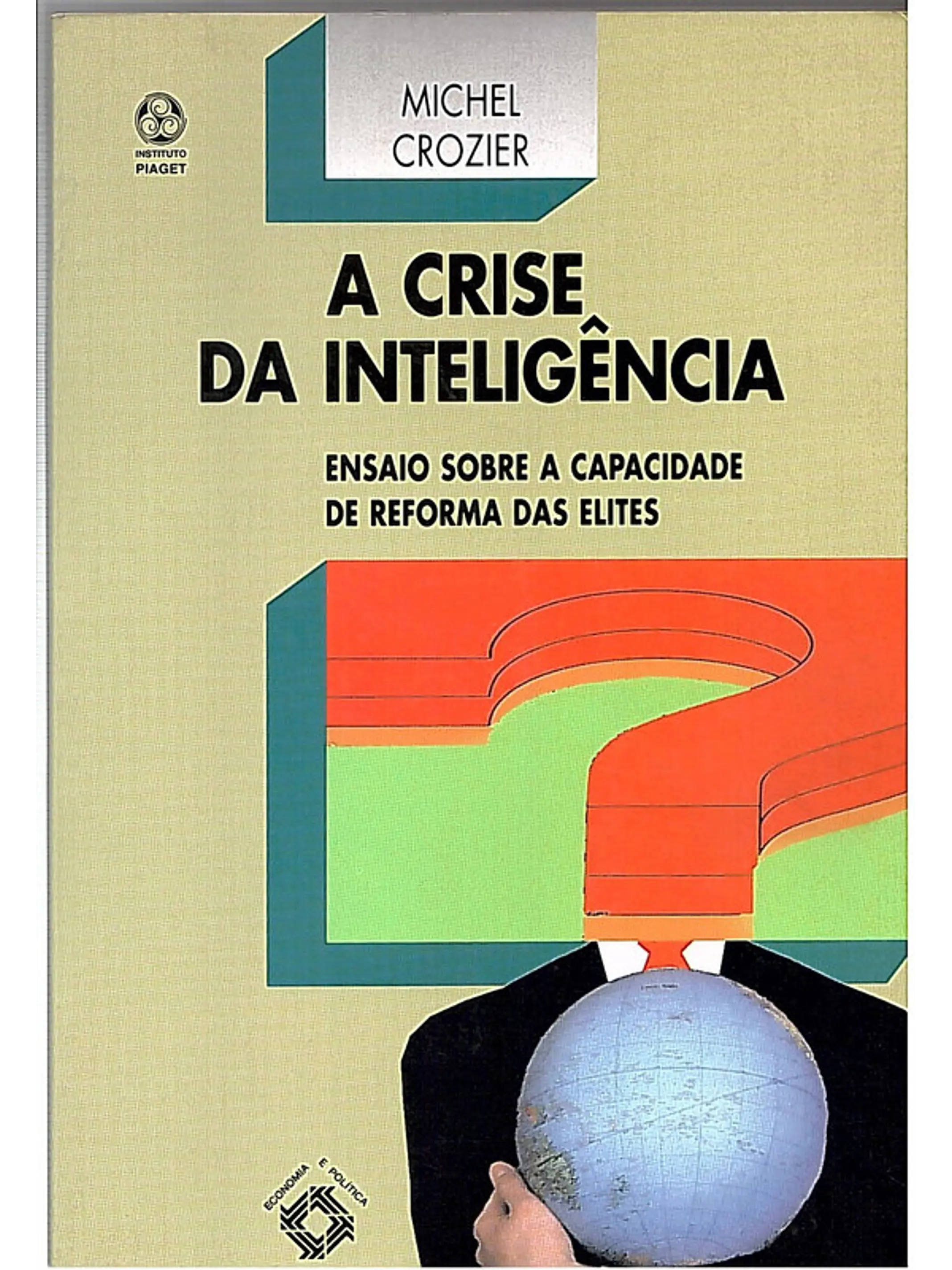 A crise da inteligência 1