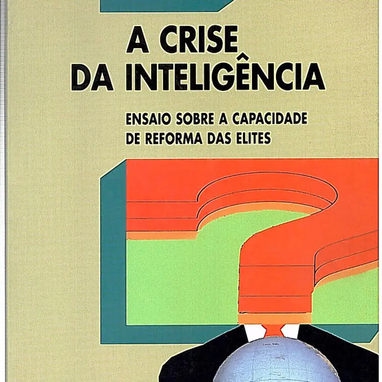 A crise da inteligência 1