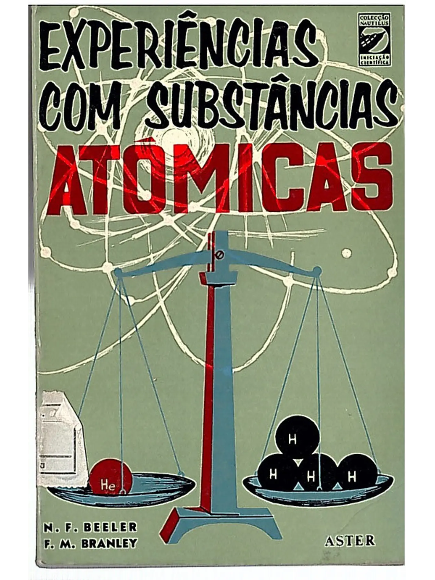 Experiências com substâncias atómicas 1