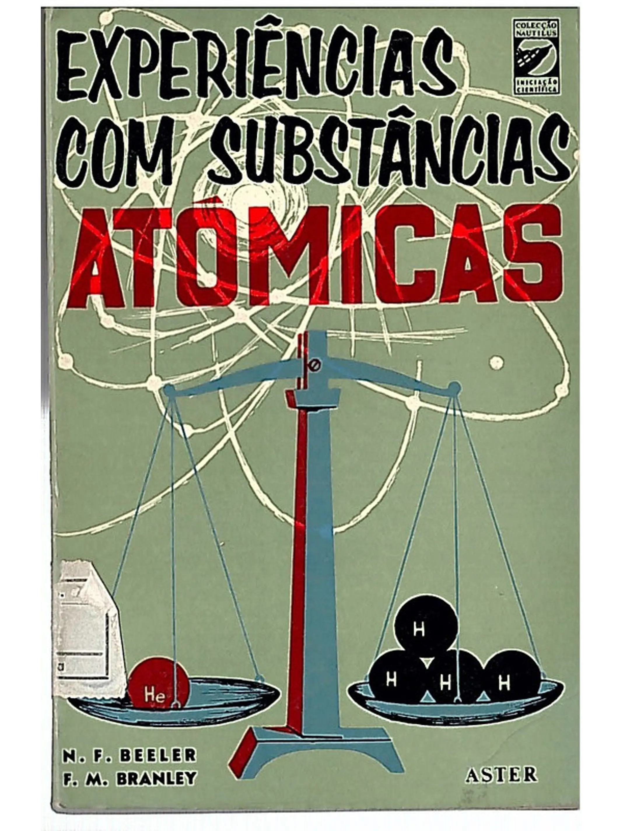 Experiências com substâncias atómicas 1