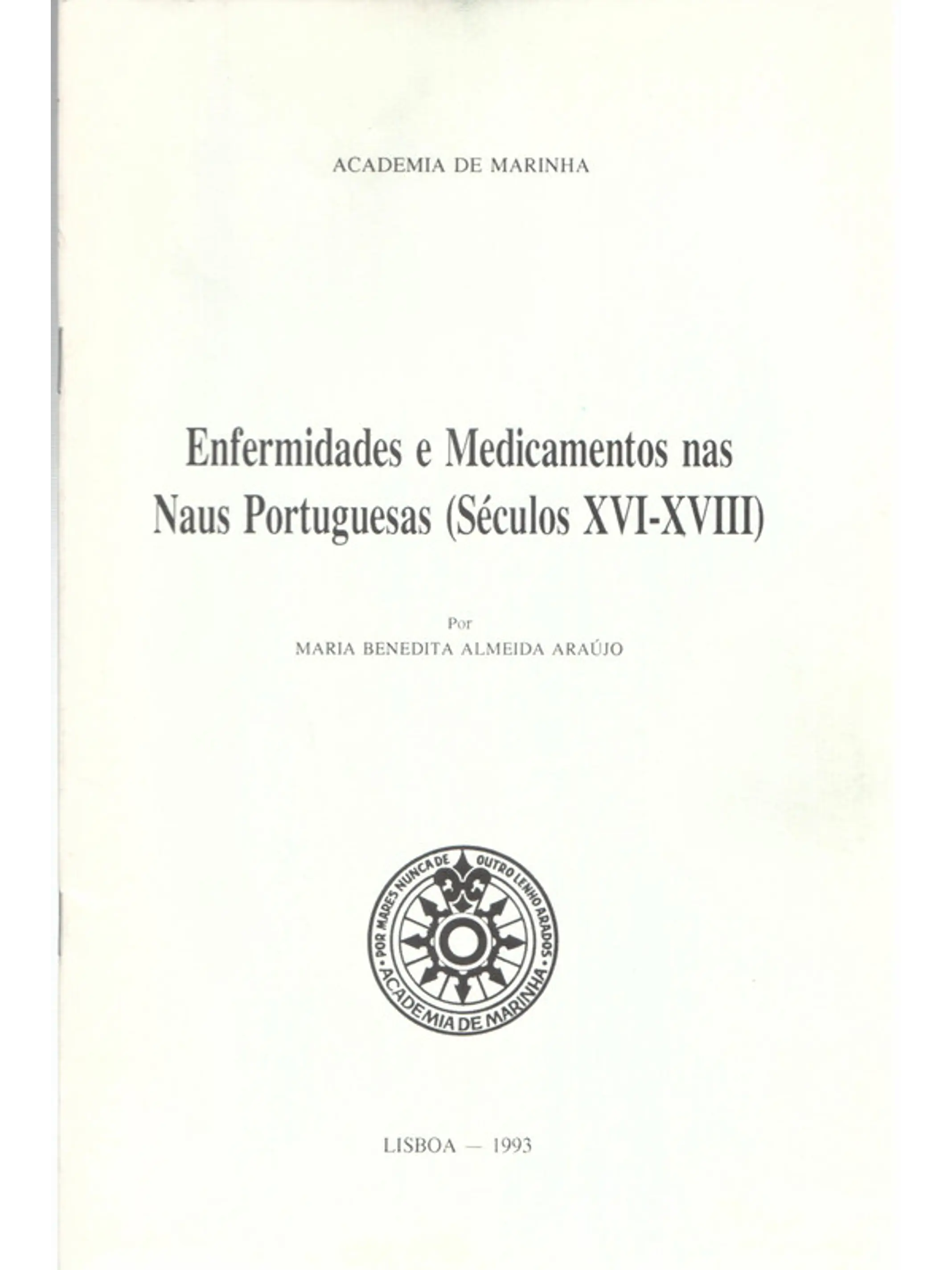 Enfermidades e medicamentos nas naus portuguesas (séculos XVI-XVIII) 1