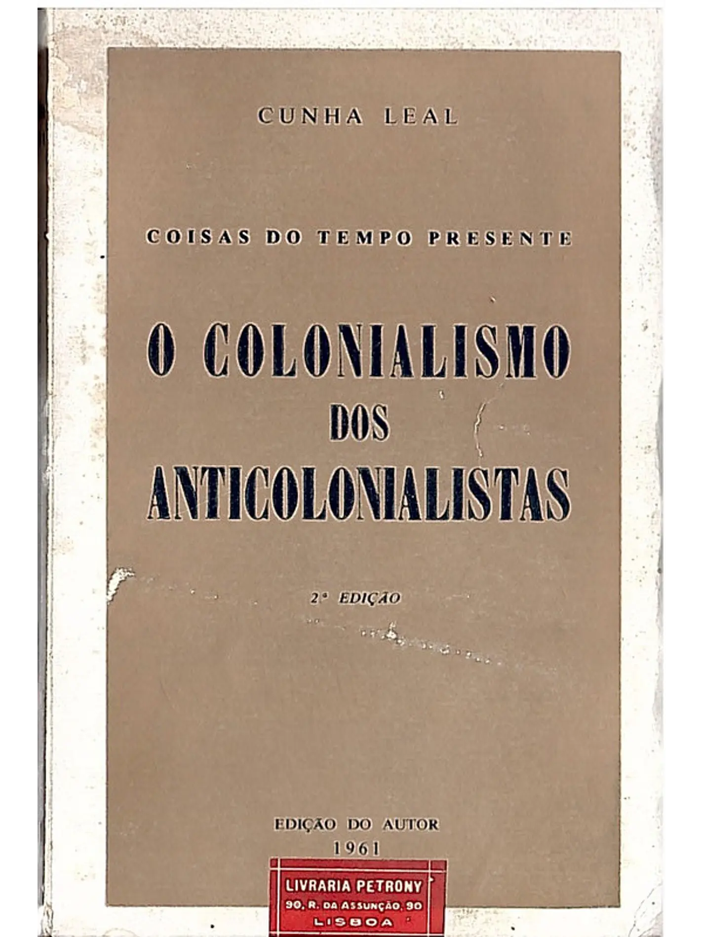 O colonialismo dos anti colonialistas 1