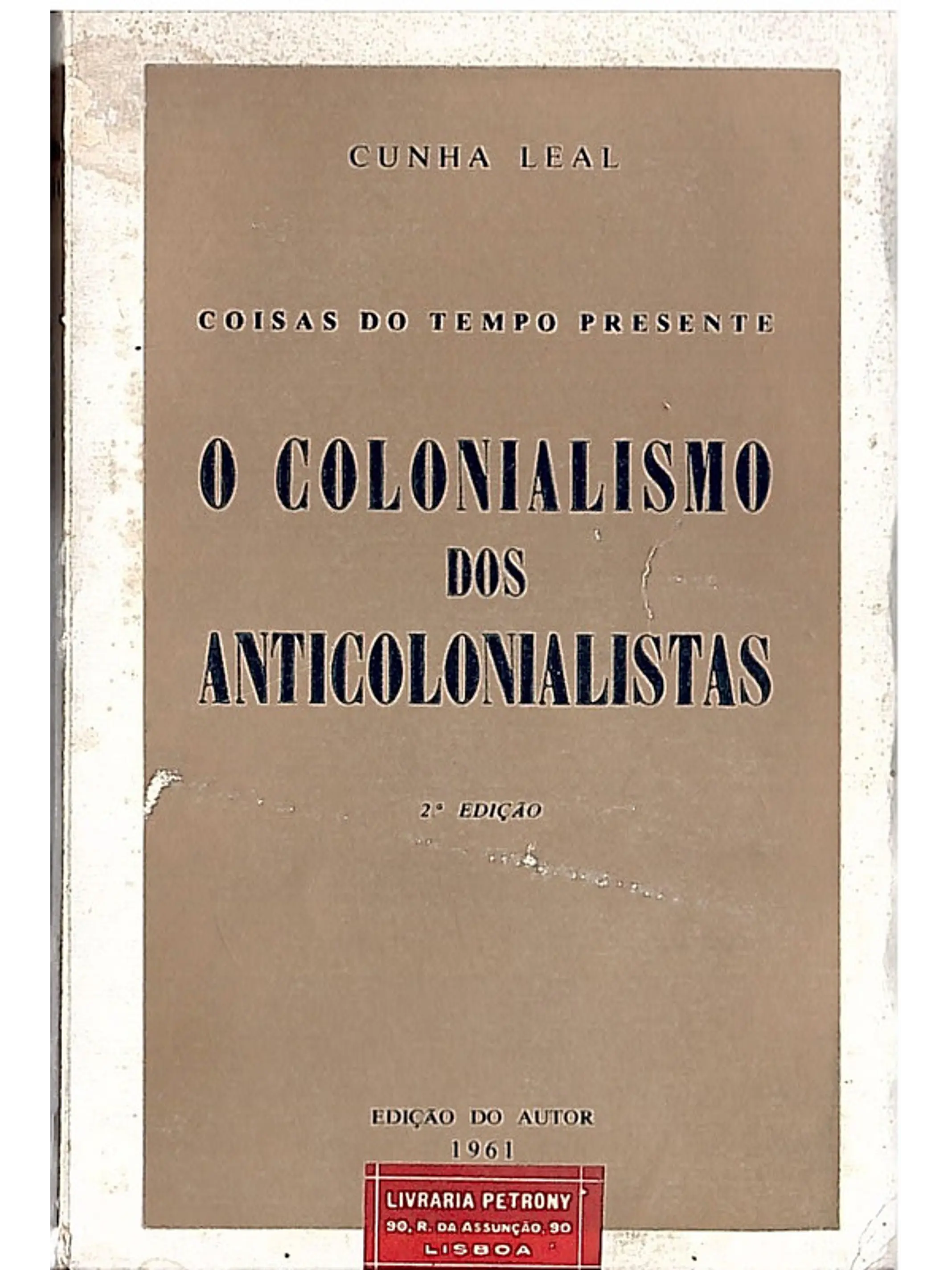O colonialismo dos anti colonialistas 1