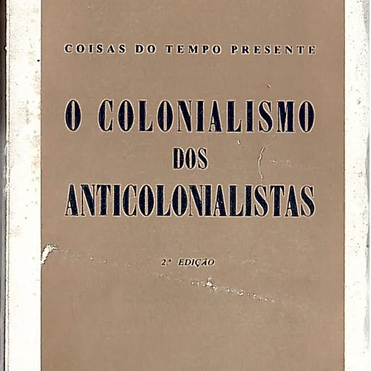 O colonialismo dos anti colonialistas 1
