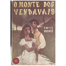 O Monte dos vendavais (volume 1)