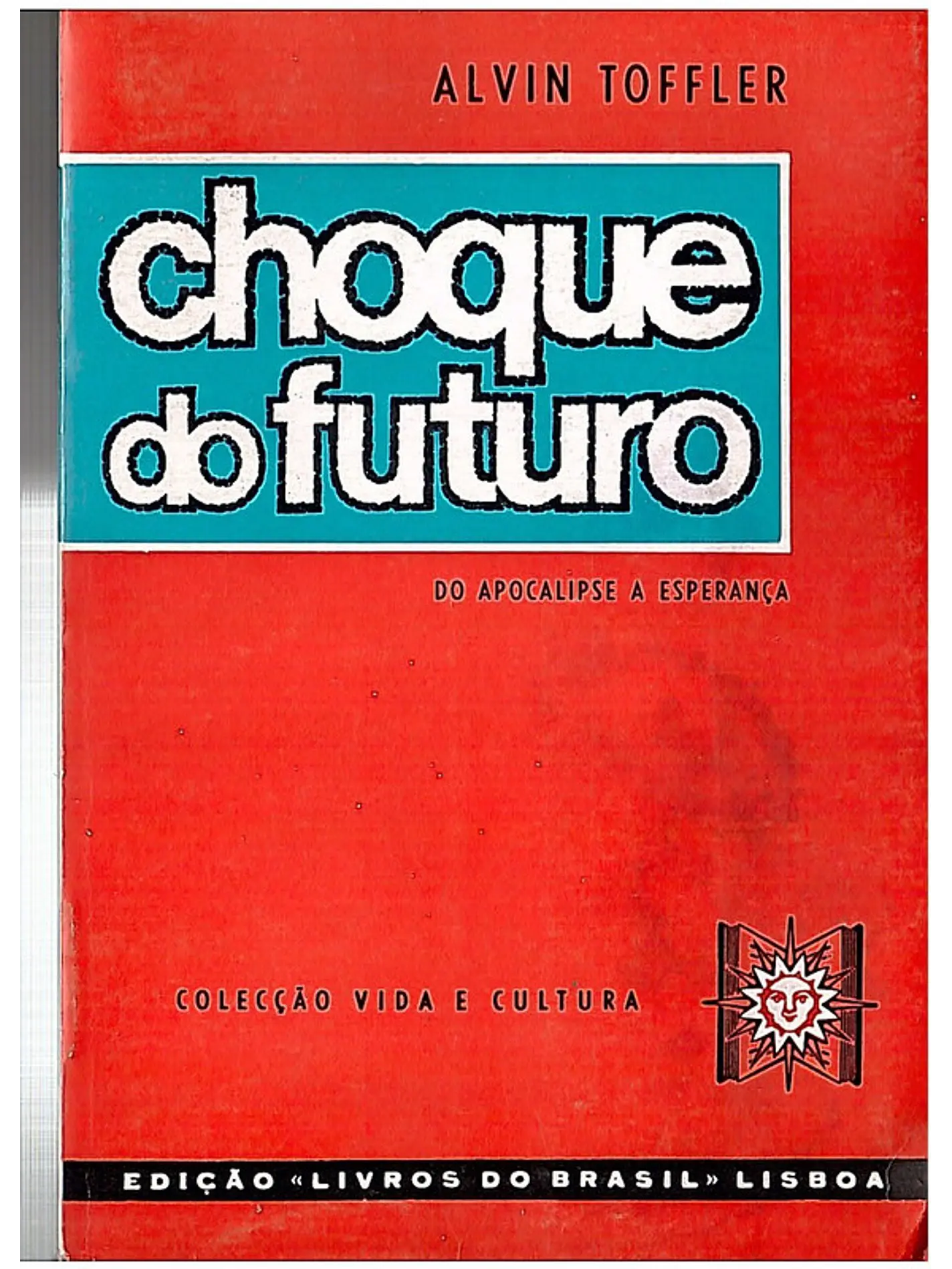 Choque do futuro 1