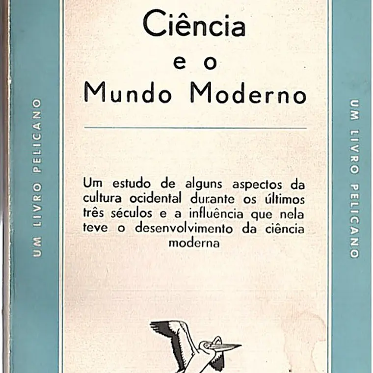 Ciência e o mundo moderno 1