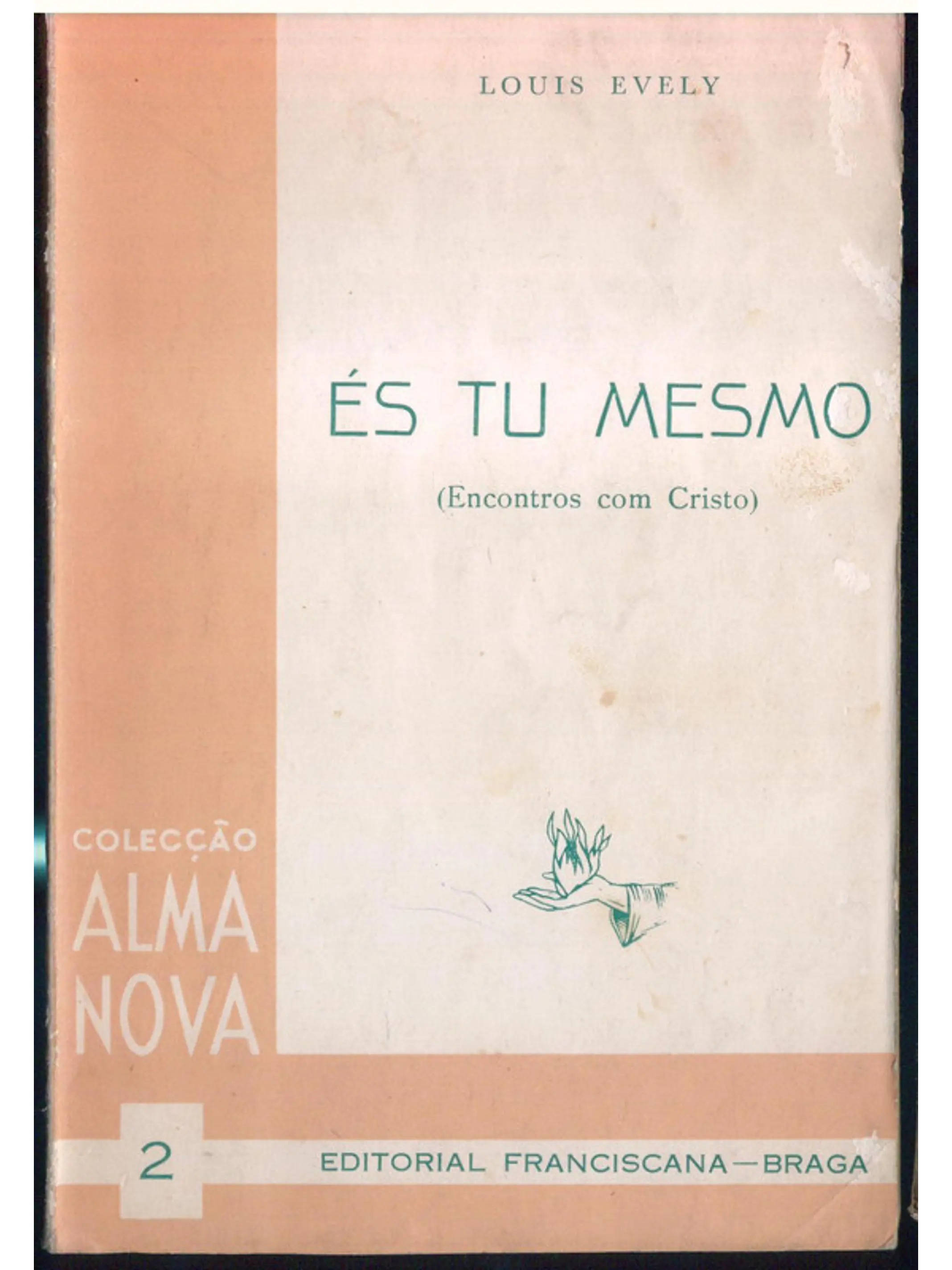 És tu mesmo - Encontros com Cristo 1