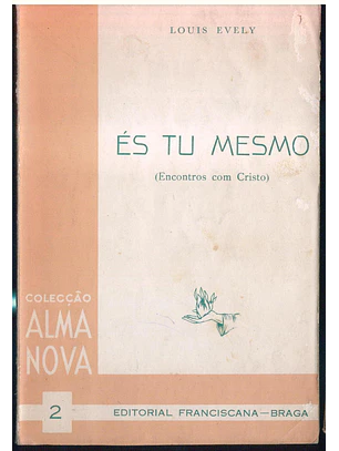 És tu mesmo - Encontros com Cristo