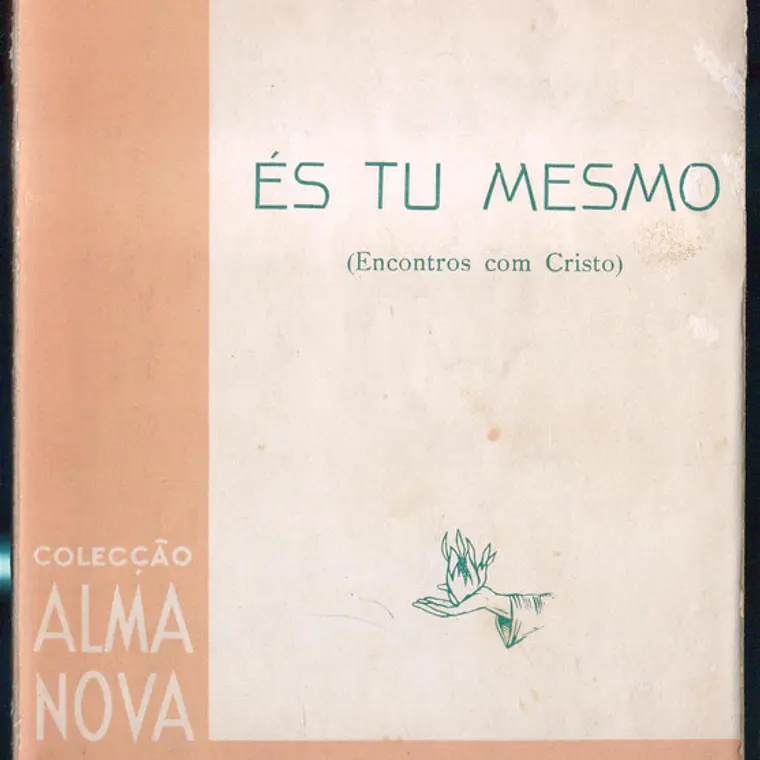 És tu mesmo - Encontros com Cristo 1