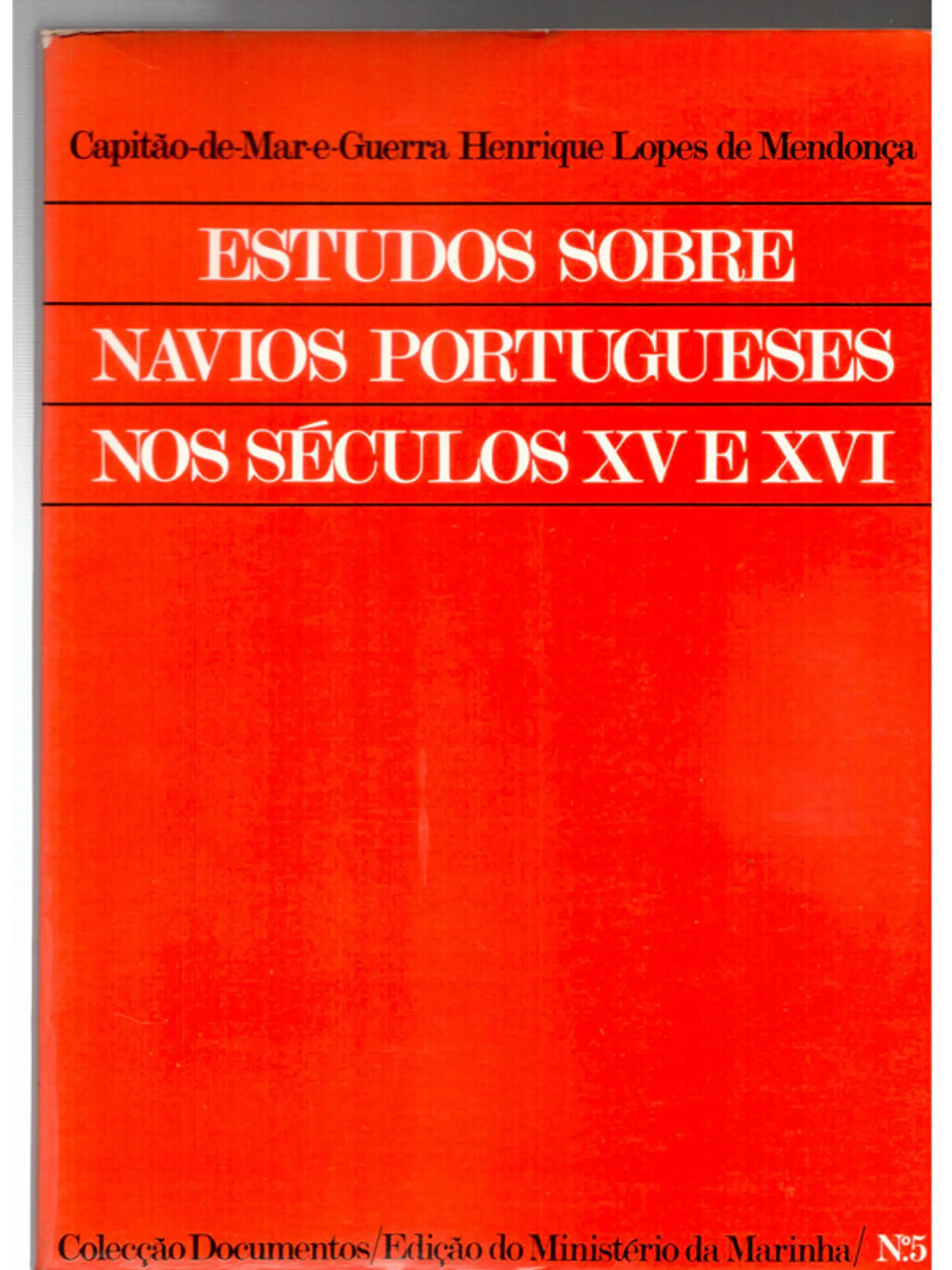 Estudos sobre navios portugueses nos séculos 15 e 16 - Volume 5 1