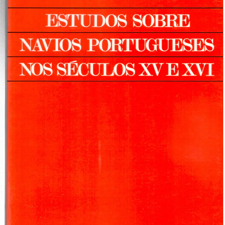 Estudos sobre navios portugueses nos séculos 15 e 16 - Volume 5 1