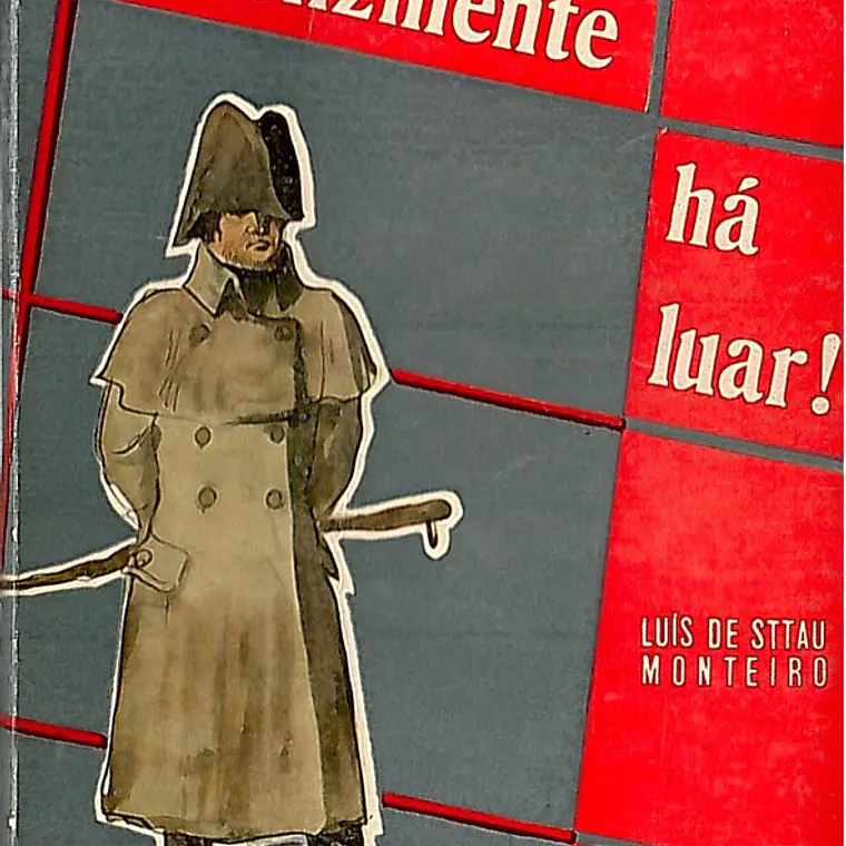 Felizmente há luar 1