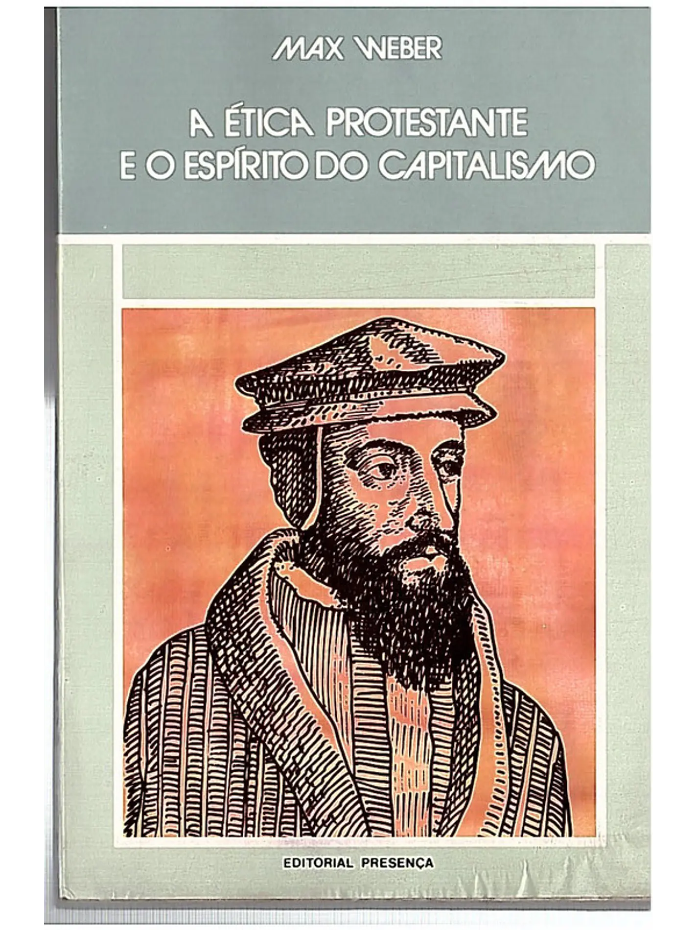 A ética protestante e o espírito do capitalismo 1