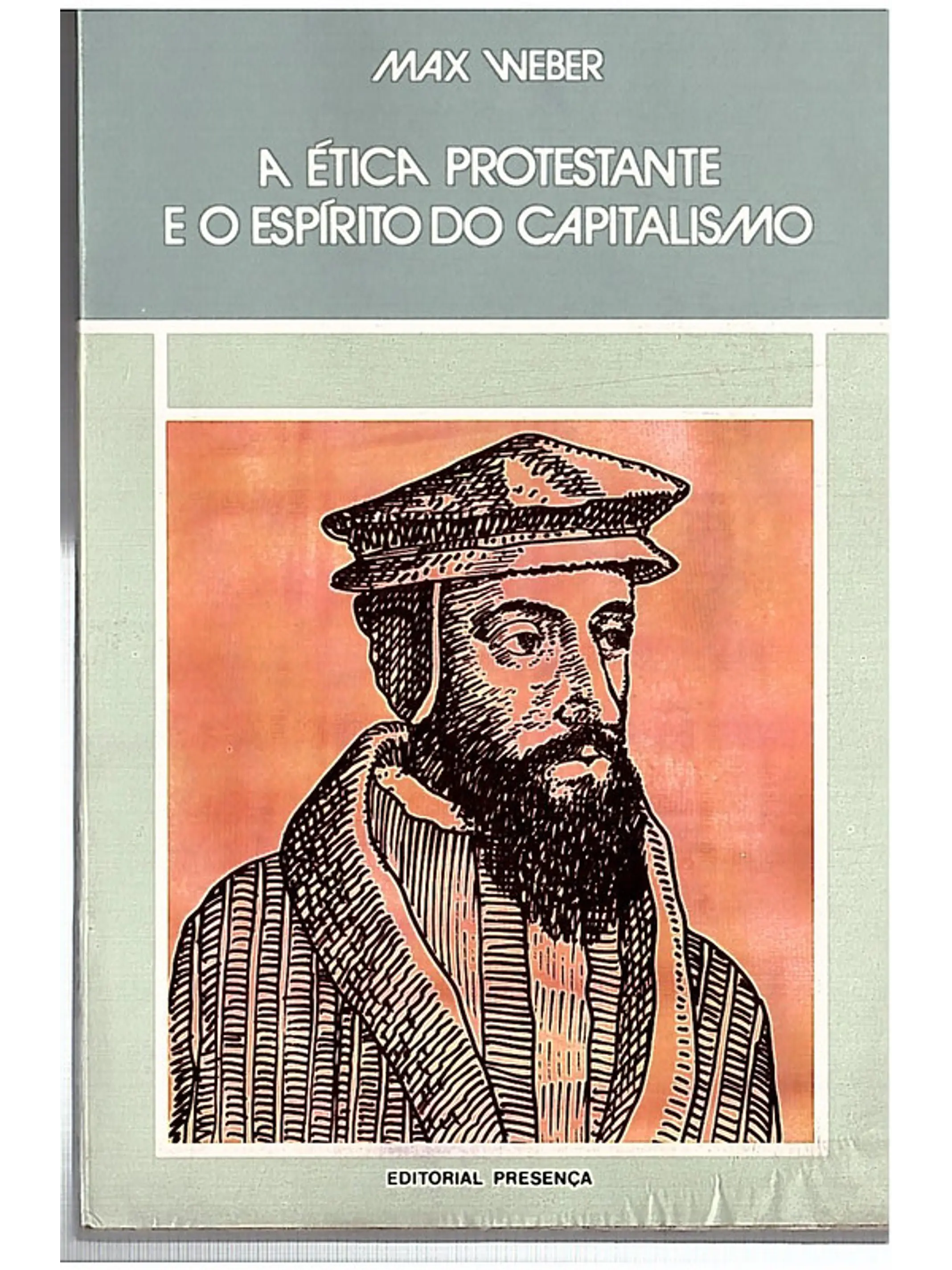 A ética protestante e o espírito do capitalismo 1