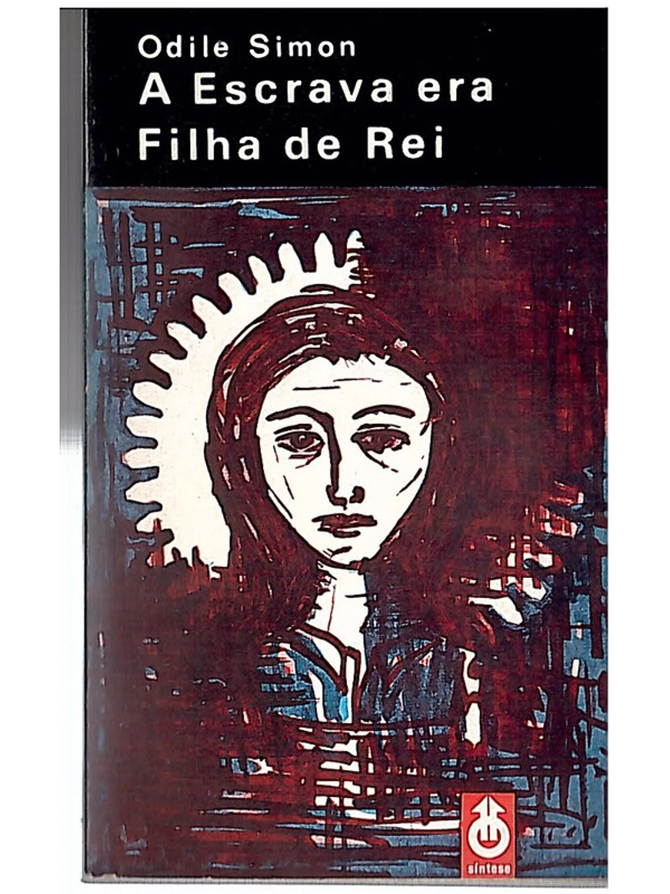 A escrava era filha de rei 1