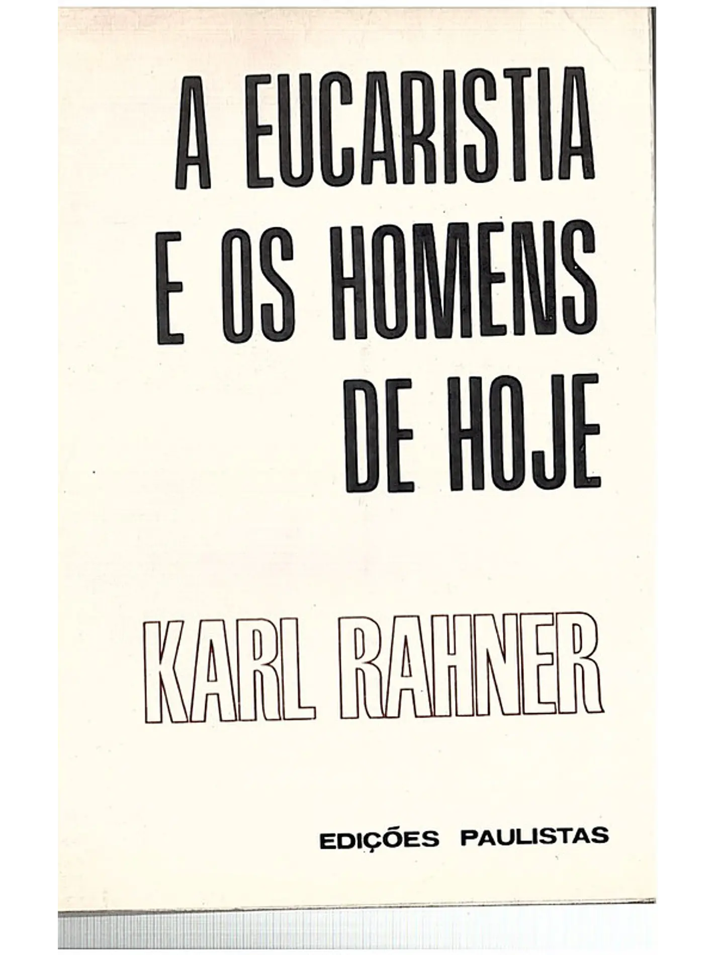 A eucaristia e os homens de hoje 1