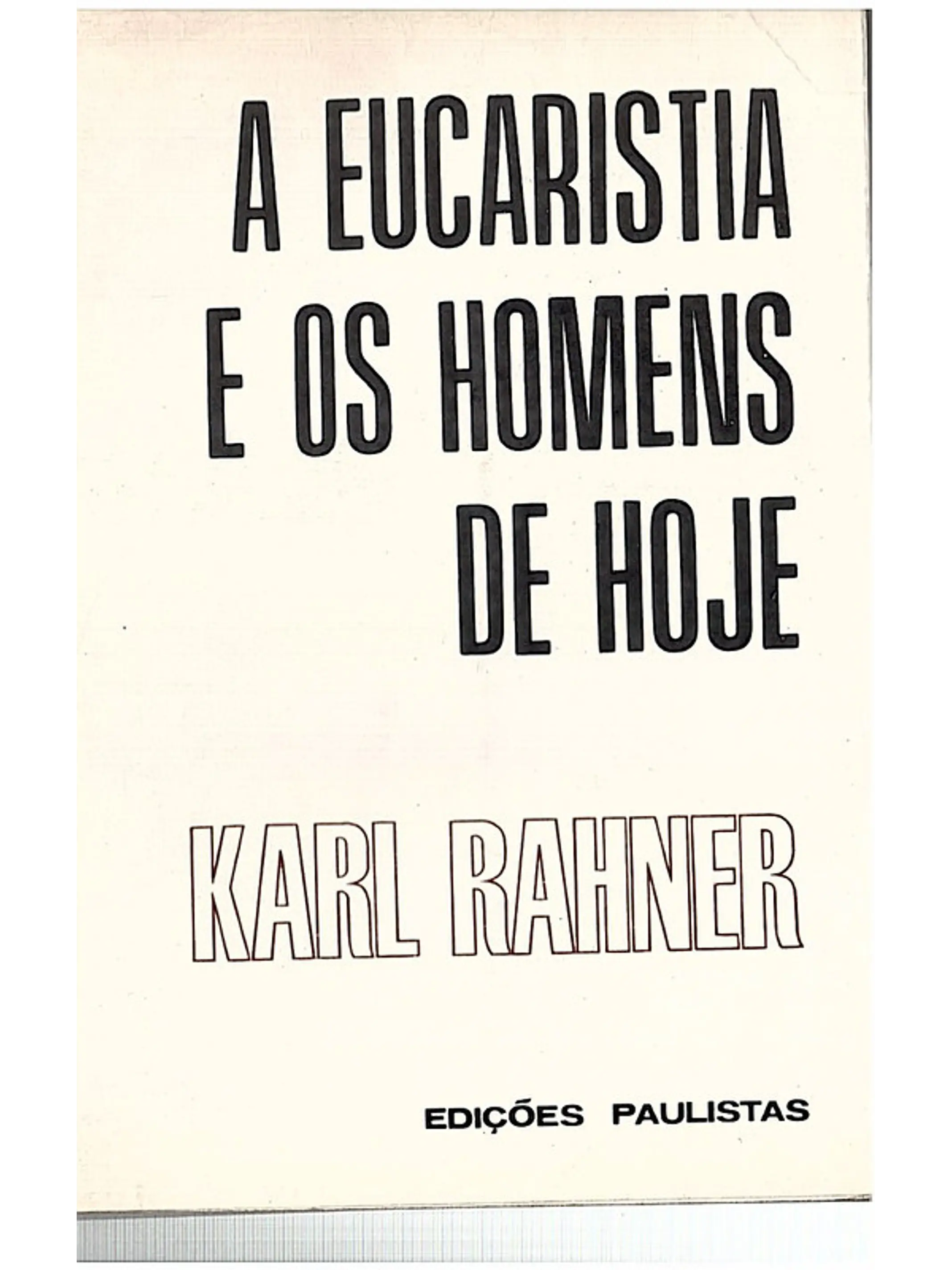 A eucaristia e os homens de hoje 1