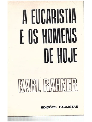 A eucaristia e os homens de hoje