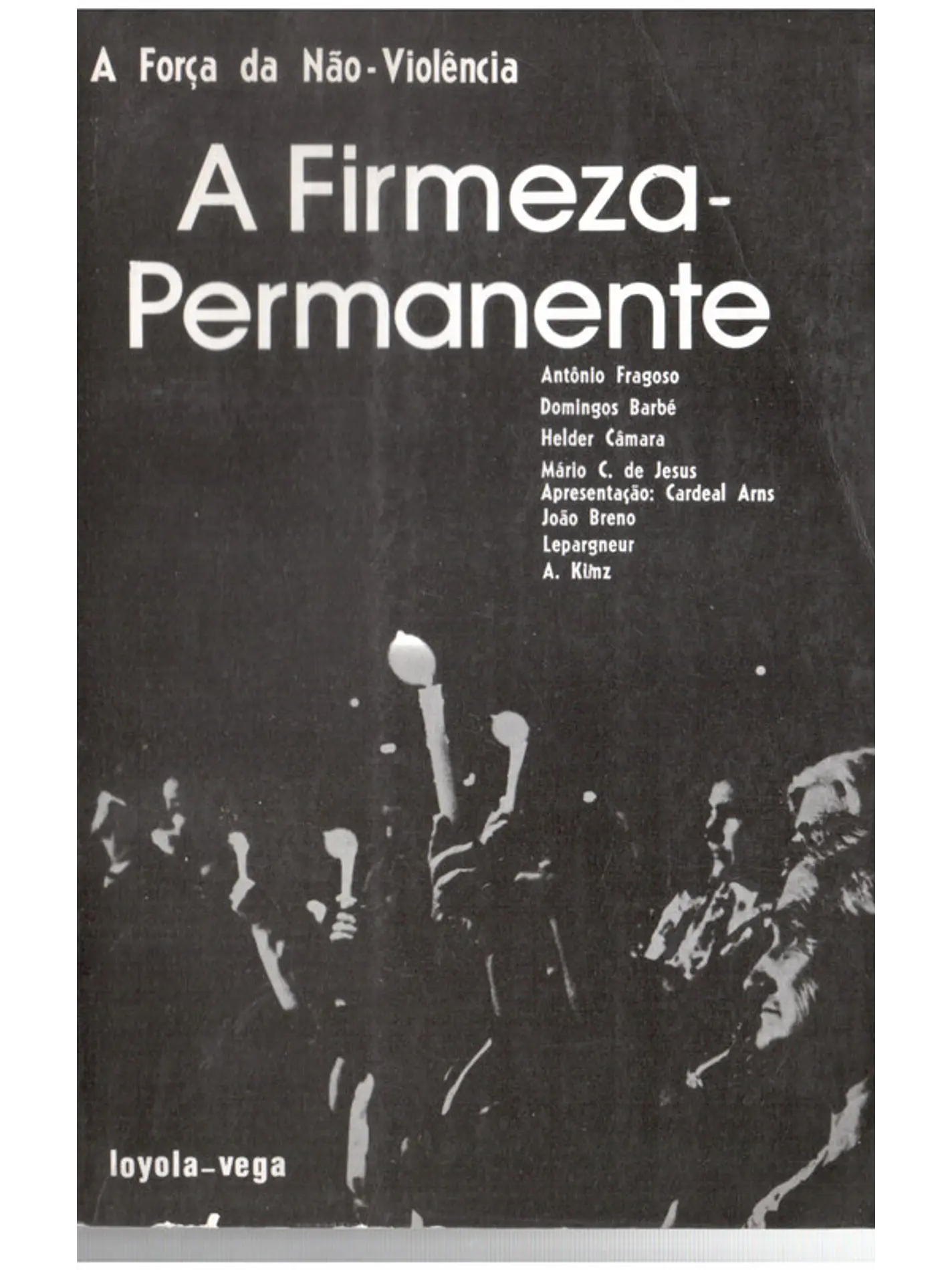A firmeza permanente a força da não-violência 1