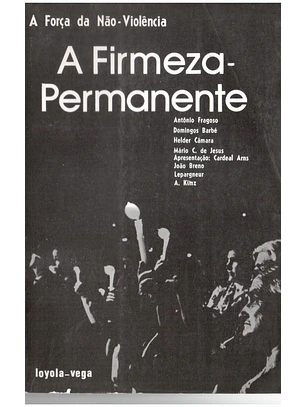 A firmeza permanente a força da não-violência