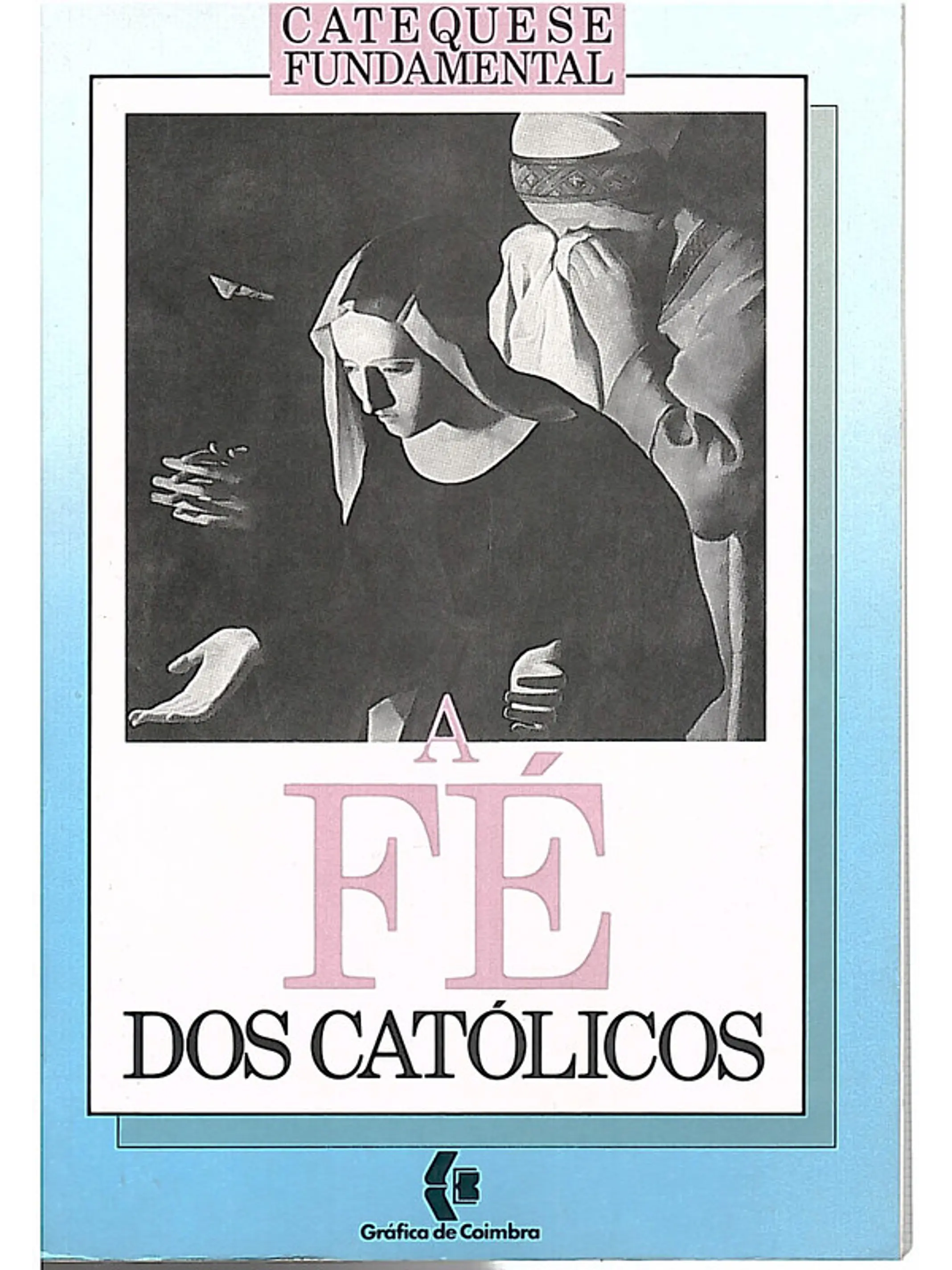 A fé dos católicos 1