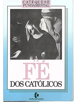 A fé dos católicos