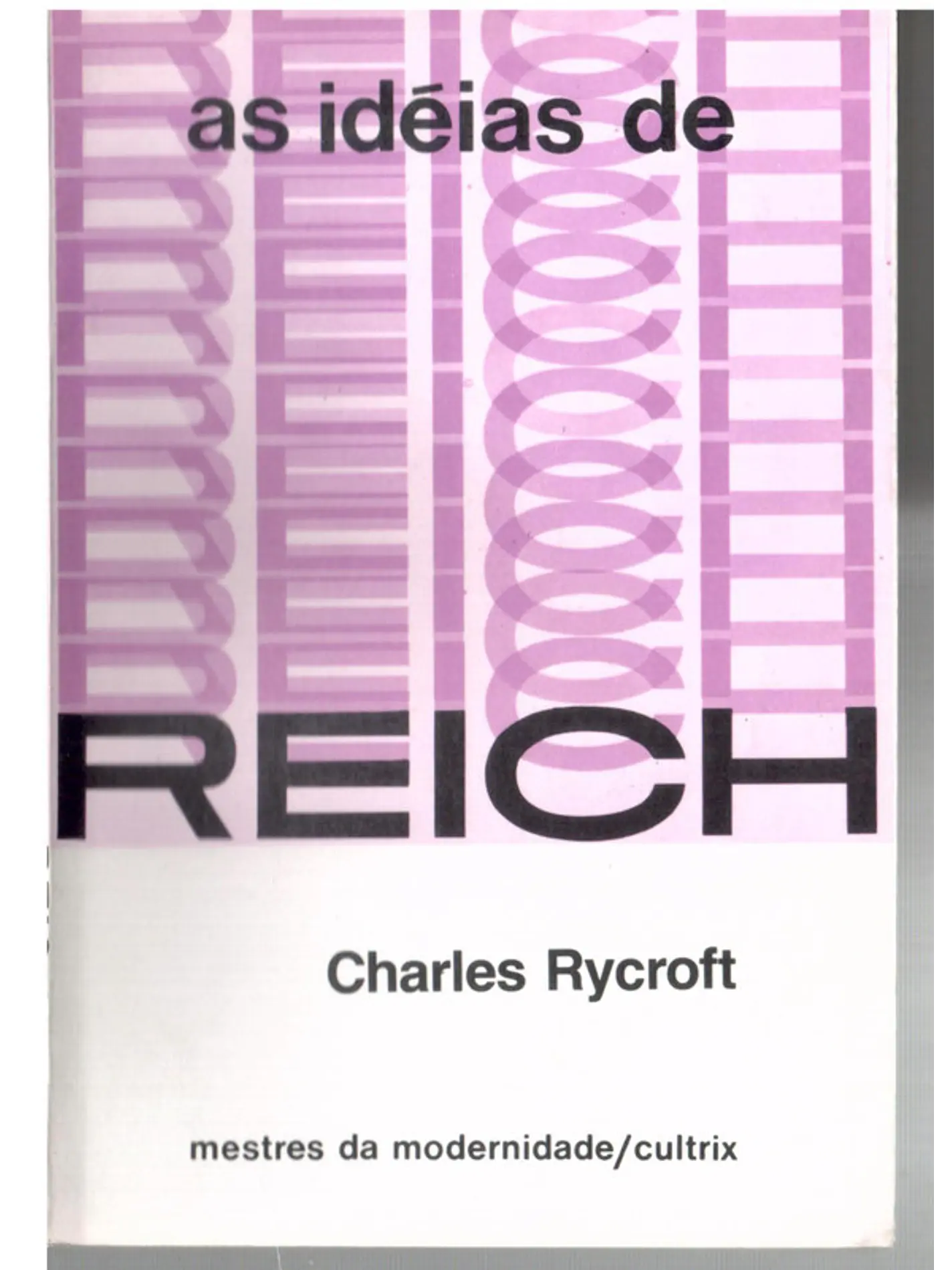 As ideias de Reich 1
