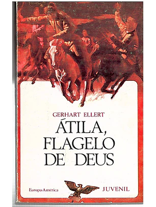 Átila, Flagelo de Deus