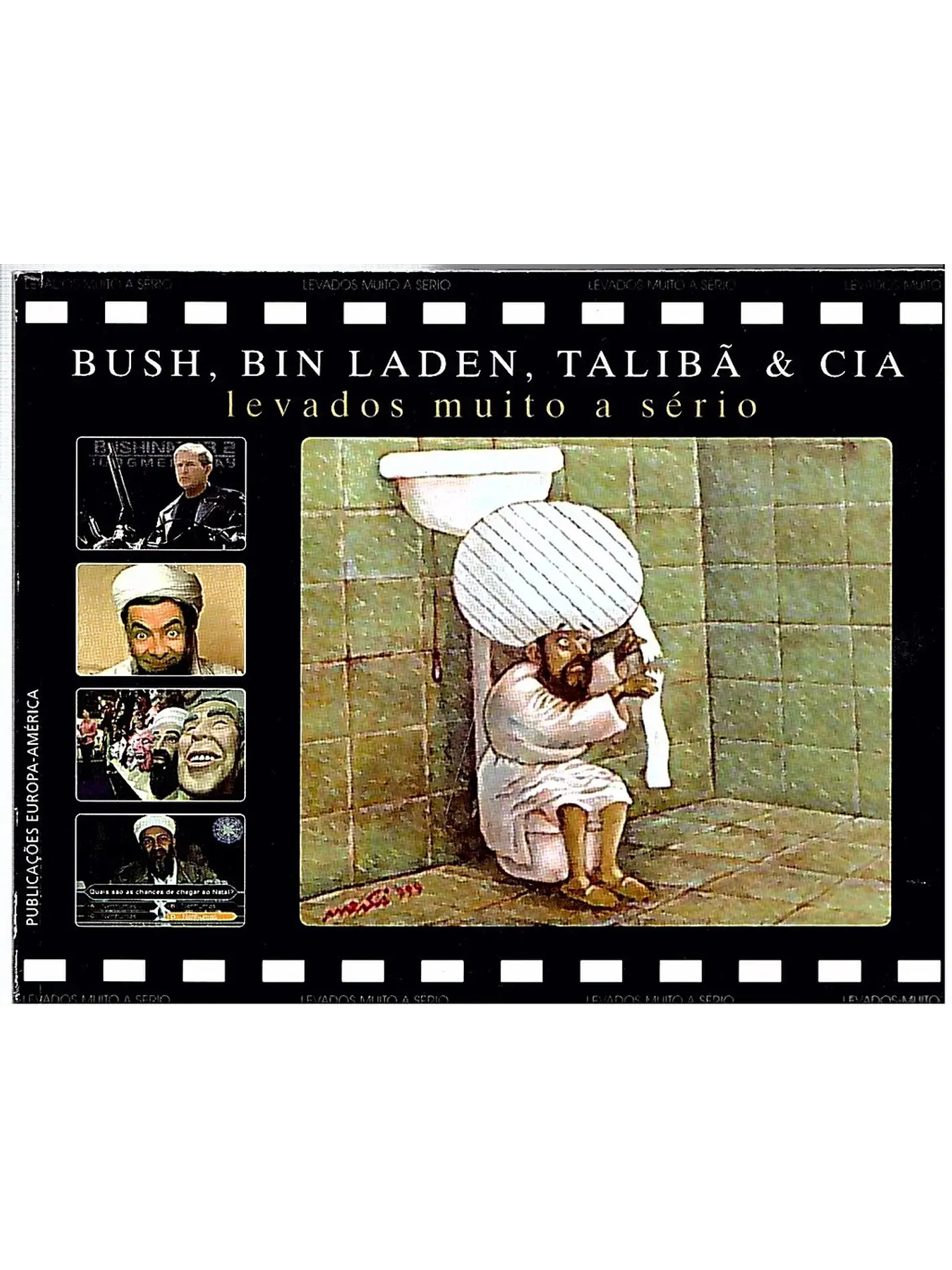 Bush, Bin Laden, Talibã e Cia 1