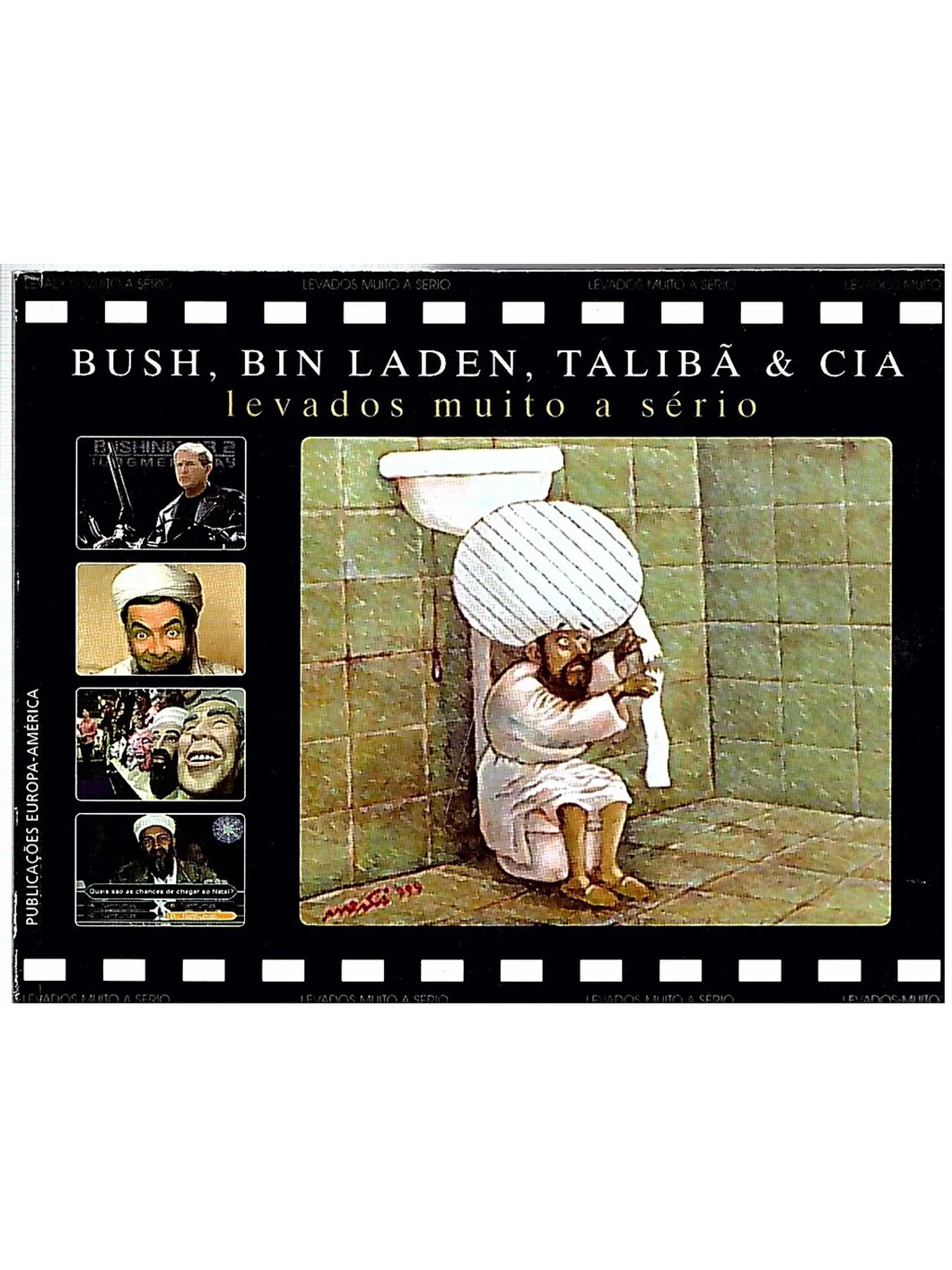 Bush, Bin Laden, Talibã e Cia 1
