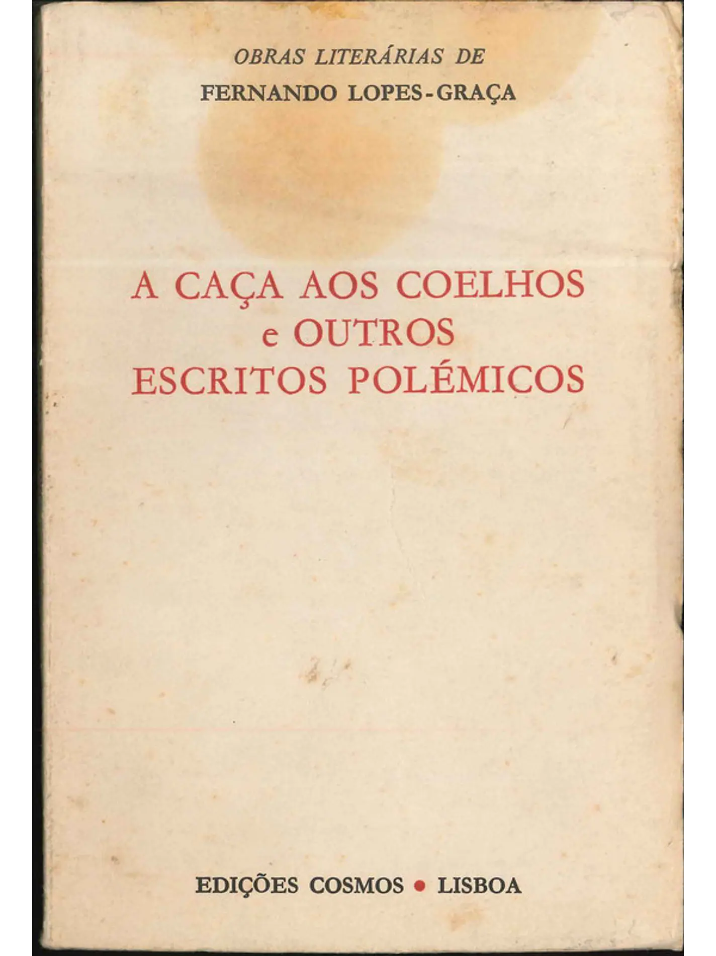 A Caça aos Coelhos e outros escritos polémicos 1