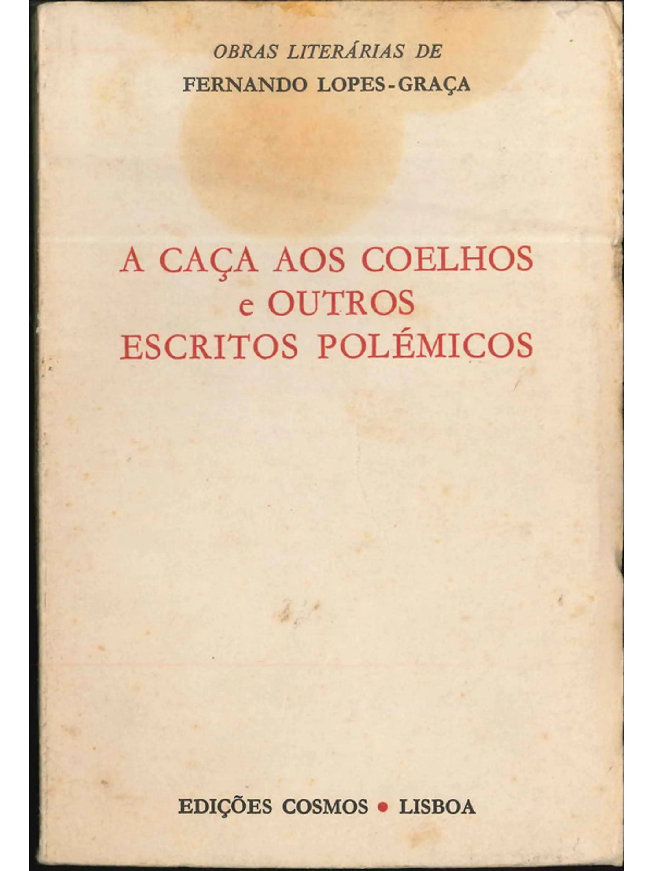 A Caça aos Coelhos e outros escritos polémicos 1