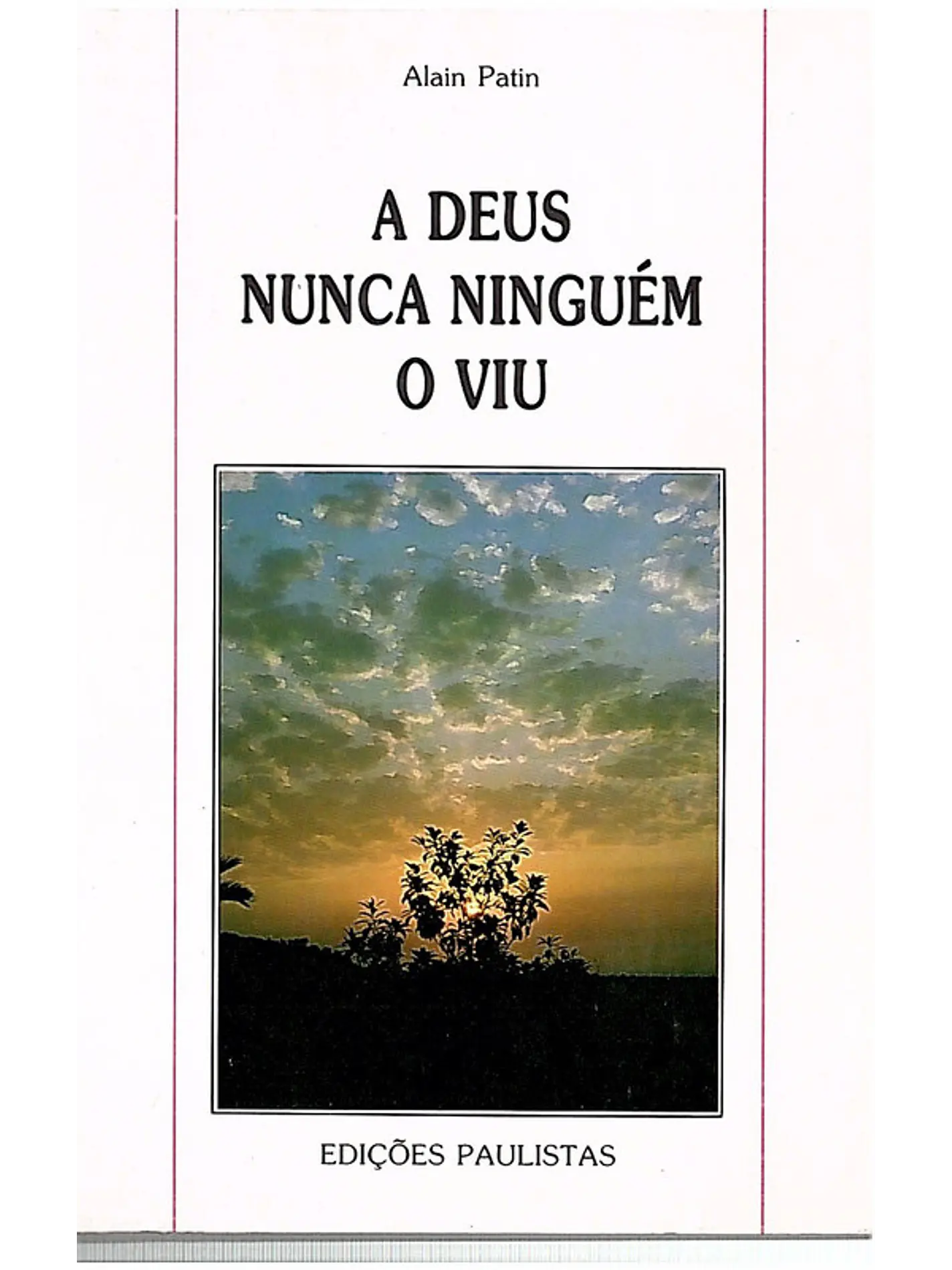 A Deus nunca ninguém o viu 1
