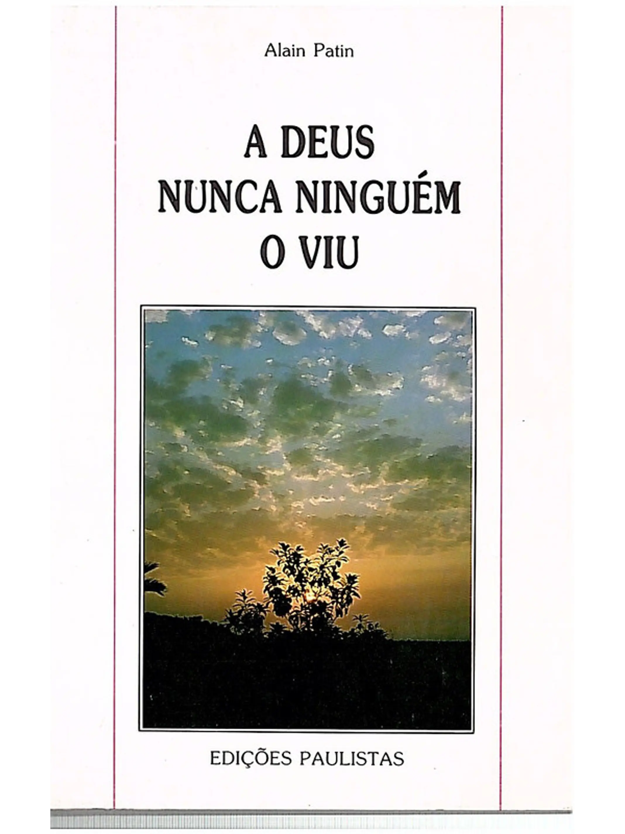 A Deus nunca ninguém o viu 1