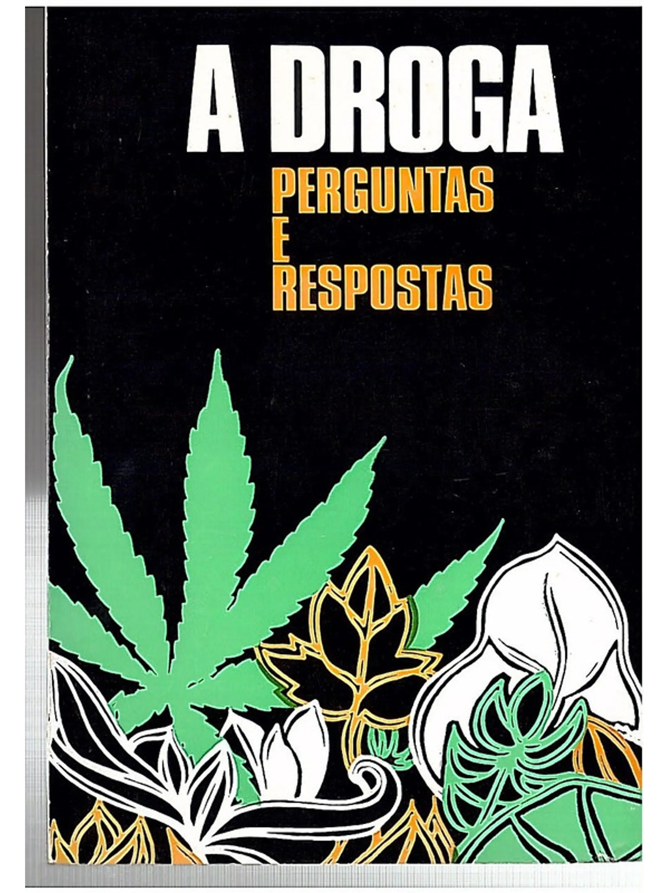 A droga perguntas e respostas 1