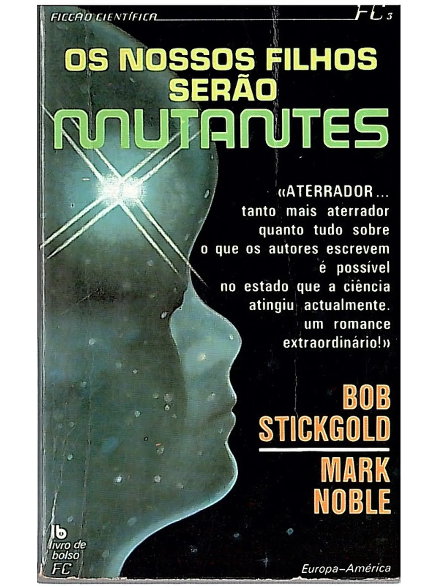 Os nossos filhos serão mutantes 1