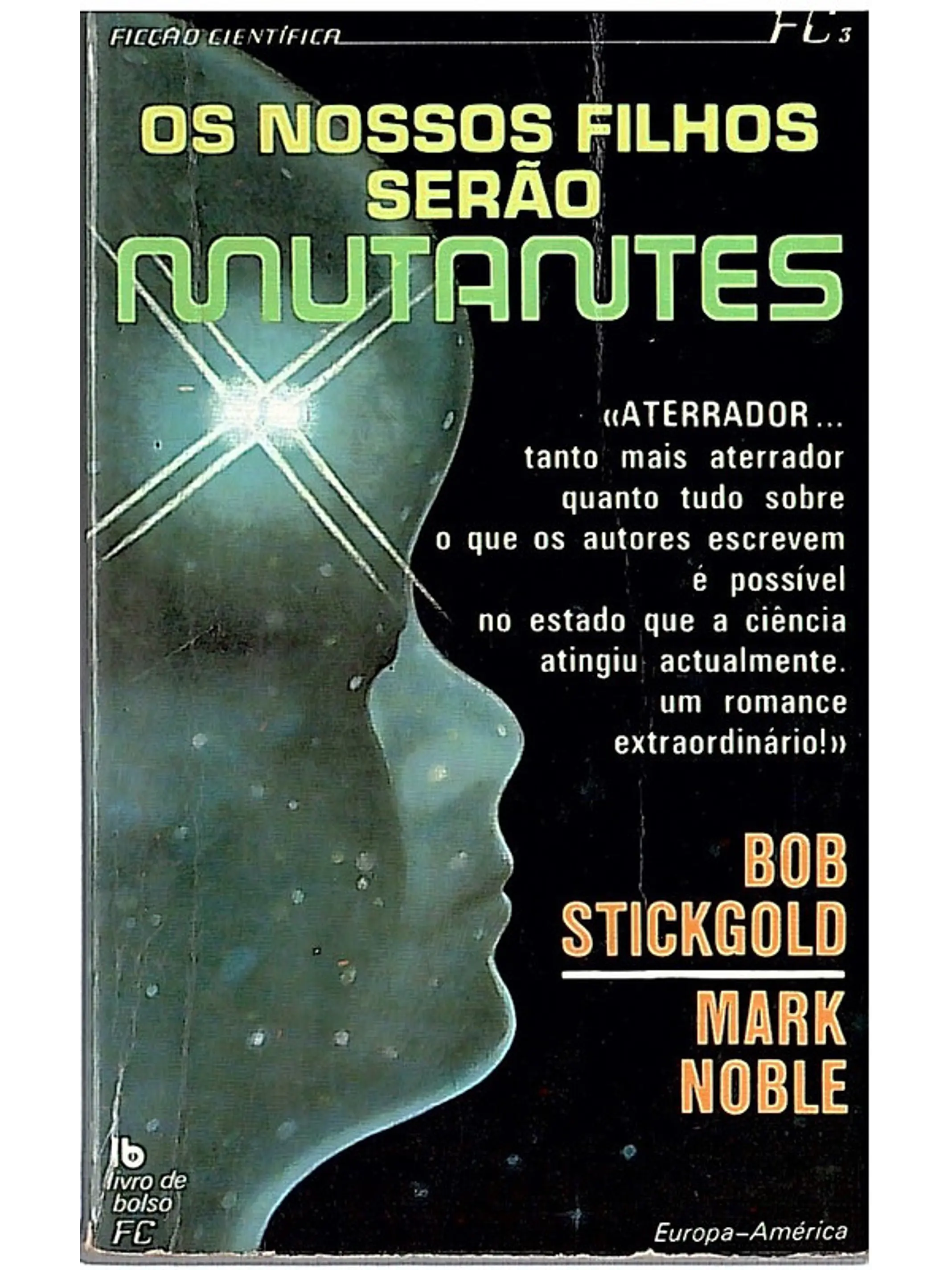 Os nossos filhos serão mutantes 1