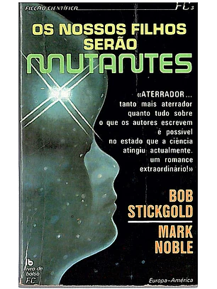 Os nossos filhos serão mutantes