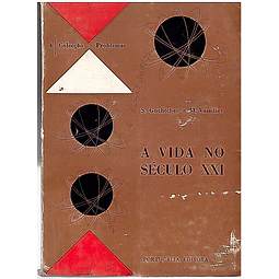 A vida no século XXI