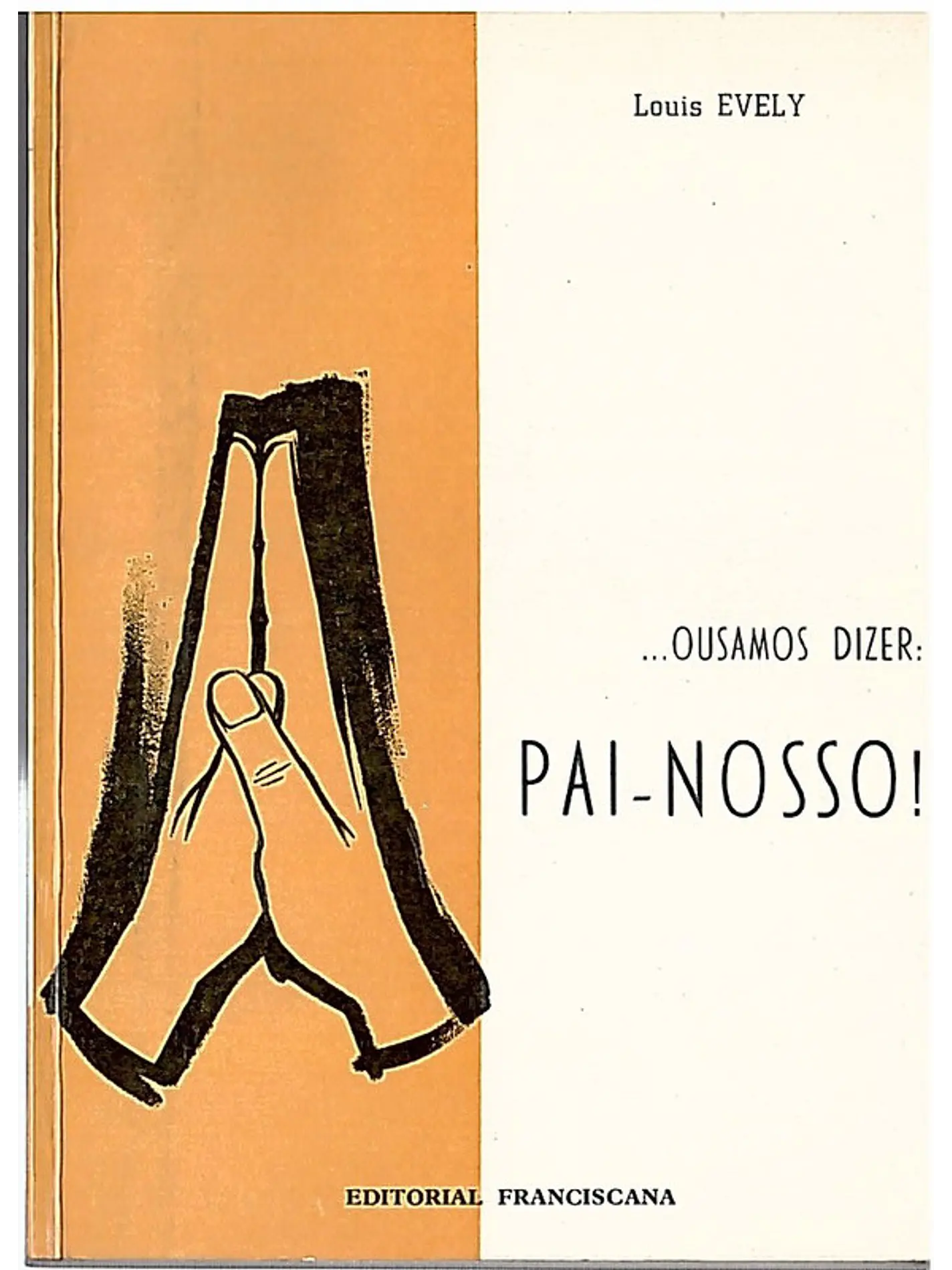 Ousamos dizer Pai-nosso 1
