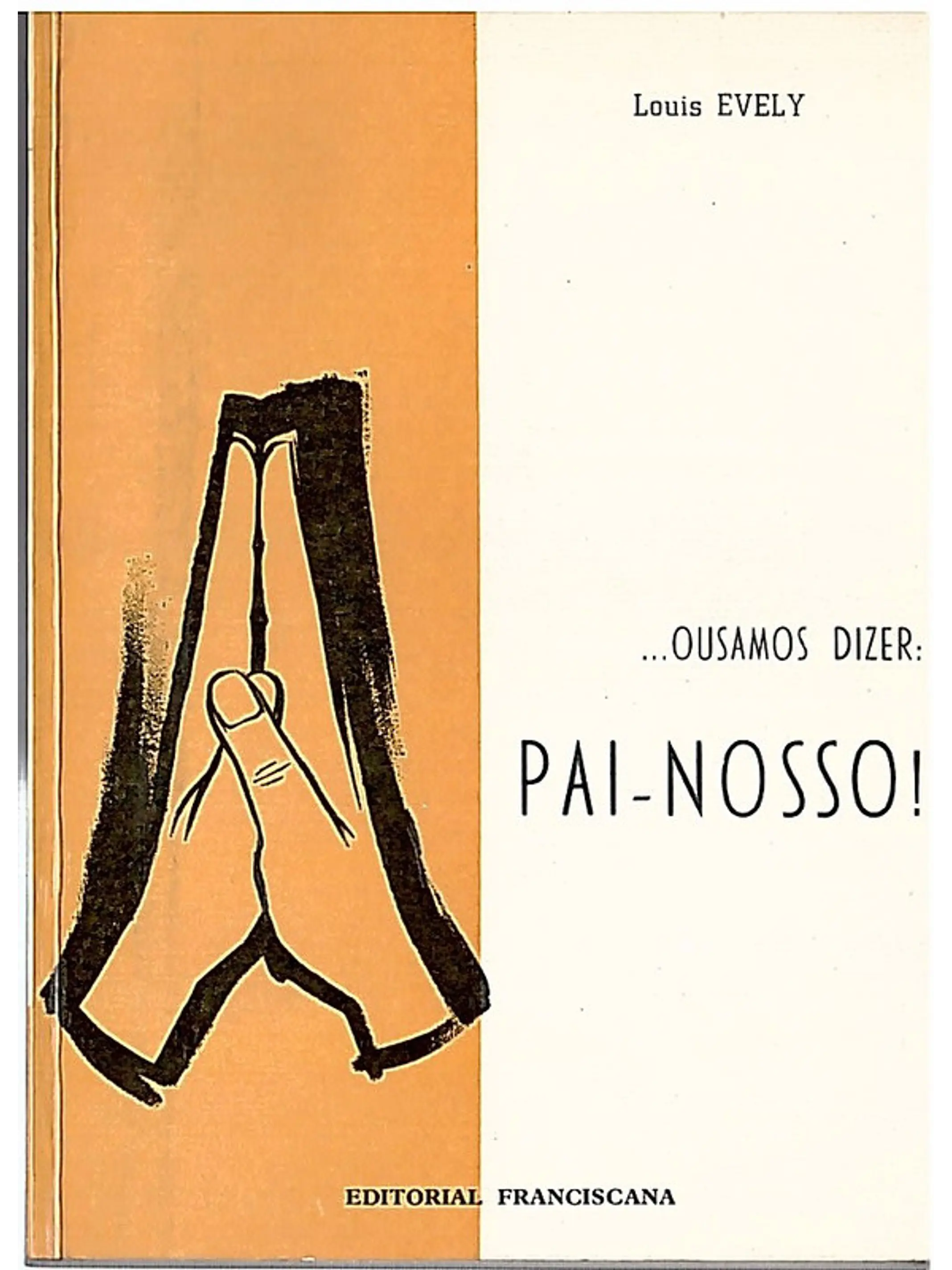 Ousamos dizer Pai-nosso 1