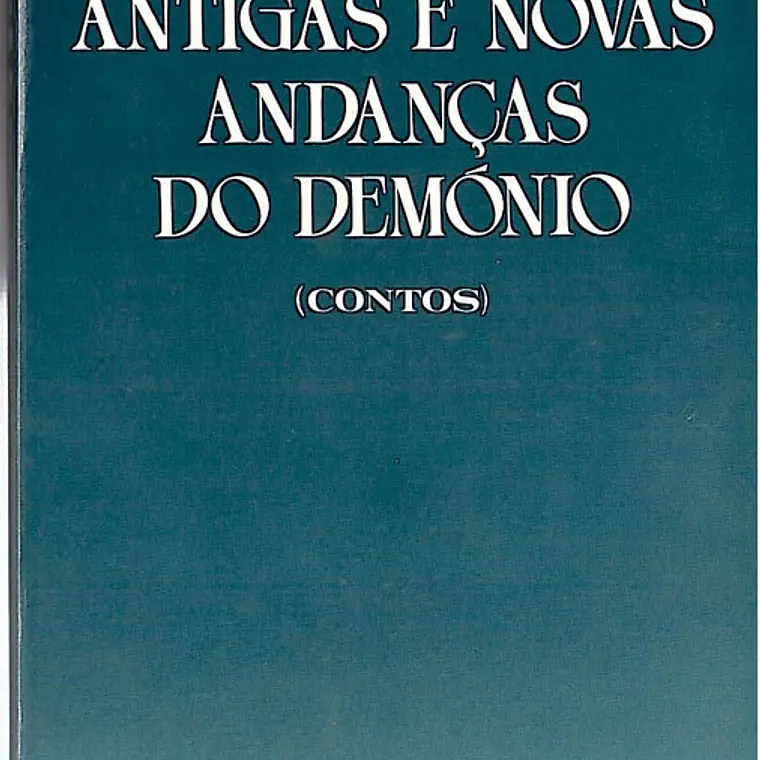 Antigas e novas andanças do demónio 1