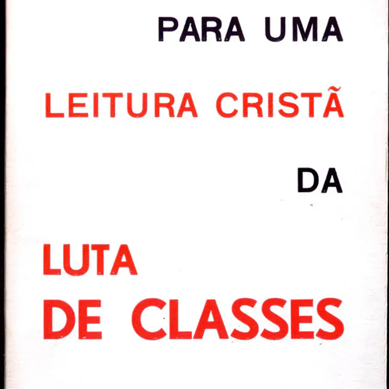 Para uma leitura cristã da luta de classes 1