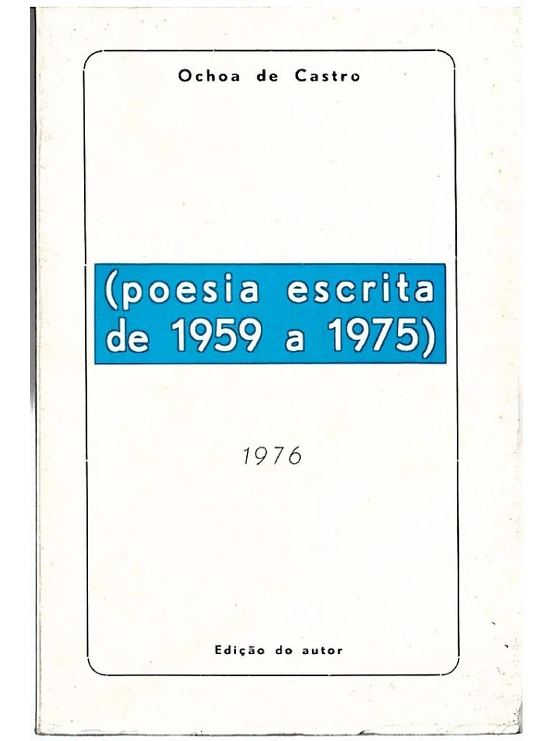 Poesia escrita de 1959 a 1975 1