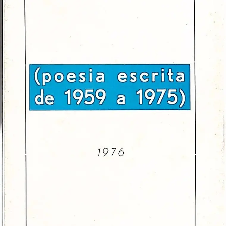Poesia escrita de 1959 a 1975 1