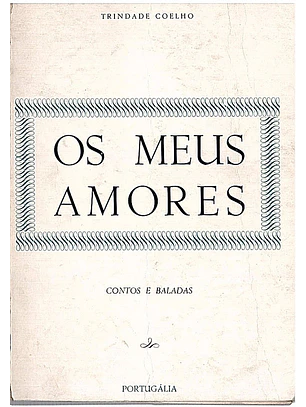 Os meus amores contos e baladas