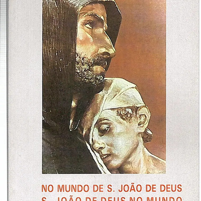 No mundo de São João de Deus - São João de Deus no mundo 1